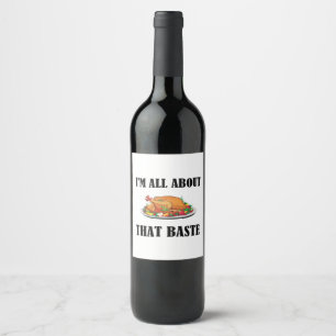 All About That Baste Classic Design Wine Label