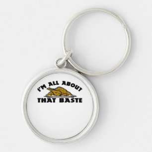 All About That Baste Classic Modern Look Key Ring