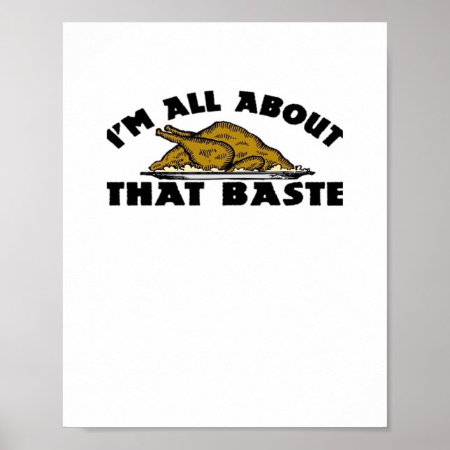 All About That Baste Classic Modern Look Poster (Front)