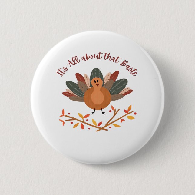 All About That Baste Classic Sloth 6 Cm Round Badge (Front)