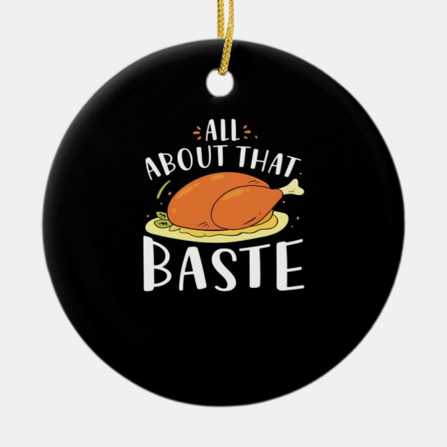 All About That Baste Design Ceramic Tree Decoration (Front)