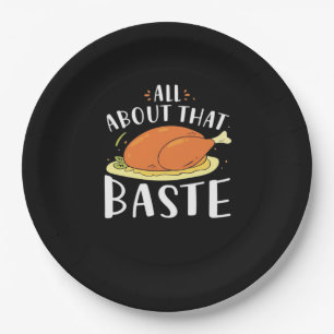 All About That Baste Design Paper Plate