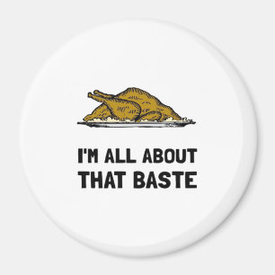 All About That Baste Fitted Modern Style Magnet