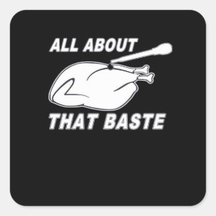All About That Baste Fitted Scoop Square Sticker