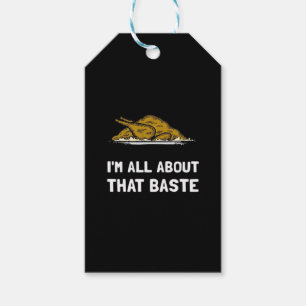 All About That Baste Funny Design For Thanksgiving Gift Tags