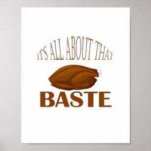 All About That Baste Quote Creative Minimal Style Poster