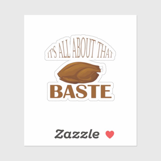 All About That Baste Style Quote (Sheet)