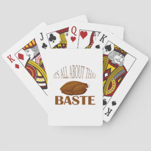 All About That Baste Style Quote Playing Cards