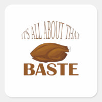 All About That Baste Style Quote