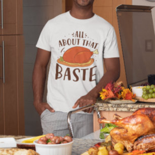 All About That Baste T-Shirt