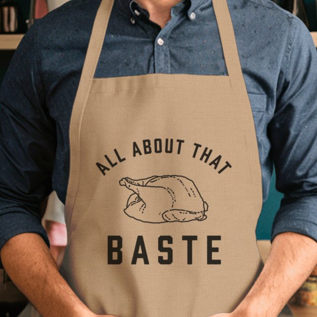 All About That Baste Thanksgiving Standard Apron (Creator Uploaded)