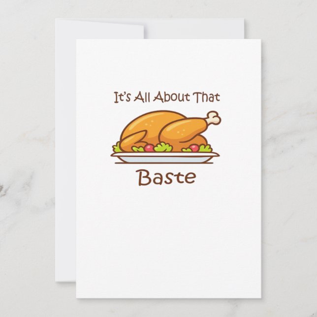 All About That Baste (Thanksgiving) Trendy Holiday Card (Front)