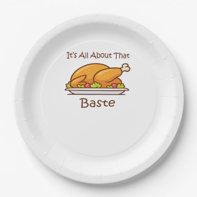 All About That Baste (Thanksgiving) Trendy Paper Plate (Front)