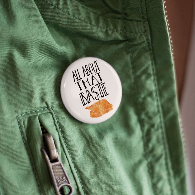 All About That Baste Thanksgiving Turkey 6 Cm Round Badge (Creator Uploaded)