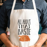 All About That Baste Thanksgiving Turkey Standard Apron<br><div class="desc">Because you know I’m all about that baste, bout that baste! Funny Thanksgiving apron features handwritten-style text and a roast turkey illustration. Check out our shop for coordinating items!</div>