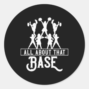 All About That Se Cheerleading Design, Cheer Gift, Classic Round Sticker