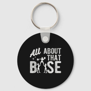 All About That Se - Funny Cheerleading Cheer  Key Ring