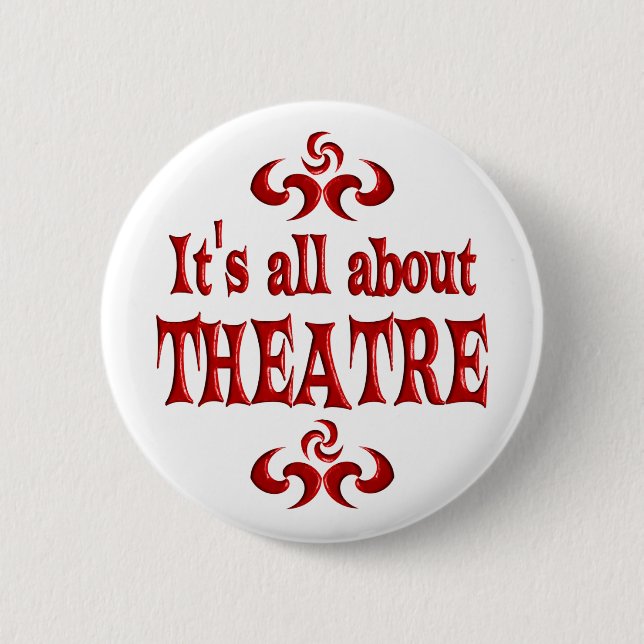 ALL ABOUT THEATRE 6 CM ROUND BADGE (Front)