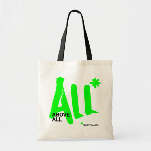 All* Above All Tote Bag