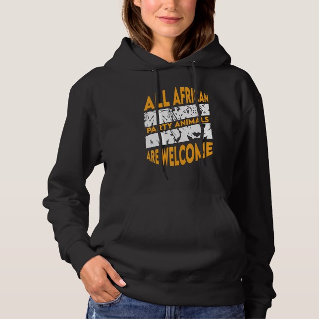 All African Party Animals Are Welcome Tour Guide Hoodie (Front)