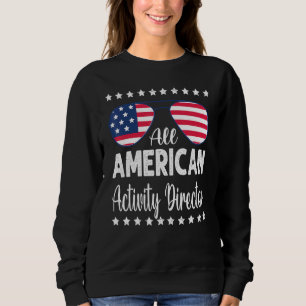All American Activity Director 4th Of July Sunglas Sweatshirt