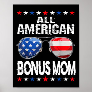 All American Bonus Mum 4th Of July Sungles Family  Poster