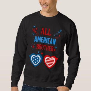 All American Brother 4th Of July Memorial Day Matc Sweatshirt