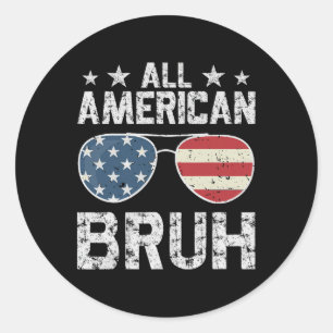 All American Bruh 4th Of July Boy  Classic Round Sticker