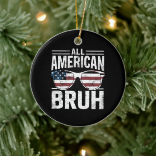 All American Bruh 4th Of July Boys Patriotic  Ceramic Tree Decoration