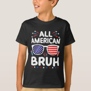 All American Bruh 4th Of July Boys Patriotic Teens T-Shirt