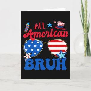 All American Bruh 4th Of July Boys Patriotic Usa T Card
