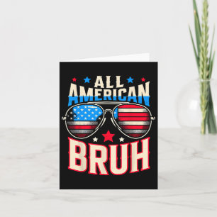 All American Bruh 4th Of July Brother  Card