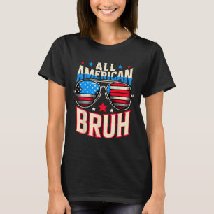 All American Bruh 4th Of July Brother T-Shirt