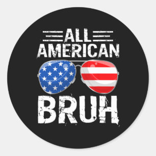 All American Bruh Happy 4th Of July Boys Patriotic Classic Round Sticker