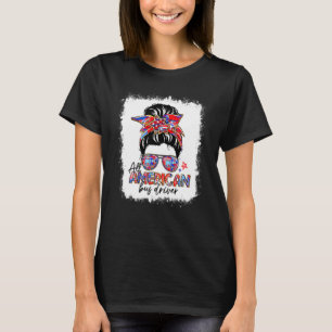 All American Bus Driver Messy Bun Sunglasses 4th O T-Shirt
