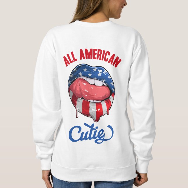 All American Cutie  Sweatshirt (Back)