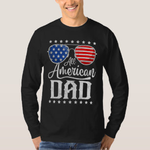 All American Dad 4th of July Father s Day Sunglass T-Shirt