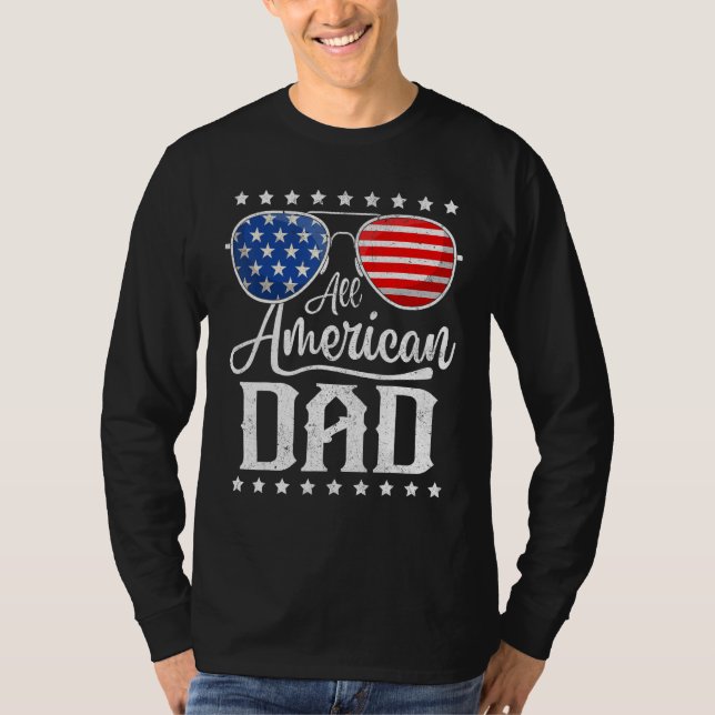 All American Dad 4th of July Father s Day Sunglass T-Shirt (Front)