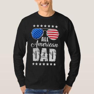 All American Dad 4th of July Father's Day Sunglass T-Shirt
