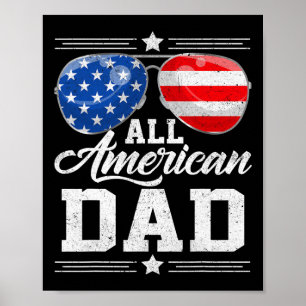 All American Dad 4th Of July Father's Day Sungles  Poster