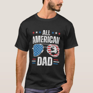 All American Dad 4th Of July Father's Day Sungles T-Shirt