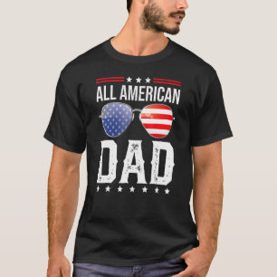 All American Dad Matching Family Fourth 4th Of Jul T-Shirt