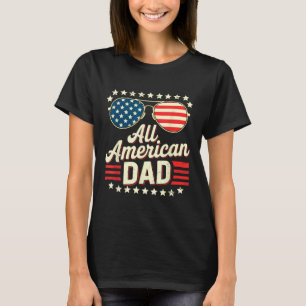 All American Dad Retro Usa Flag Sungles 4th July F T-Shirt