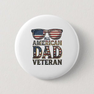 All American Dad Veteran Patriotic Sunglasses Shir 6 Cm Round Badge