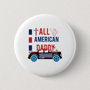 All American Daddy Patriotic America Independence 6 Cm Round Badge