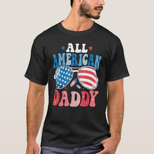 All American Daddy Sunglasses 4th of July Family M T-Shirt (Front)