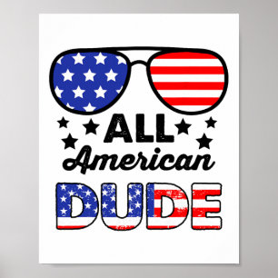 All American Dude 4th Of July Patriotic Boys Kids Poster