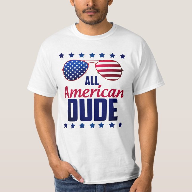 All American Dude T-Shirt (Front)