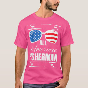 All American fisherman 4th of July patriotic fishi T-Shirt