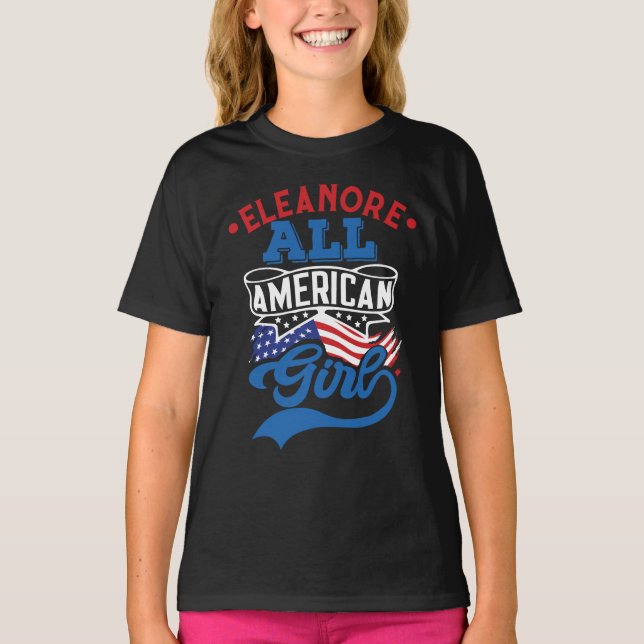 All american girl 4th july patriotic name matching T-Shirt (Front)
